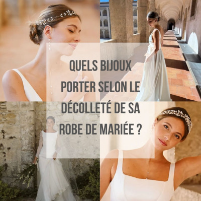 Quels bijoux porter selon le décolleté de sa robe de mariée ?